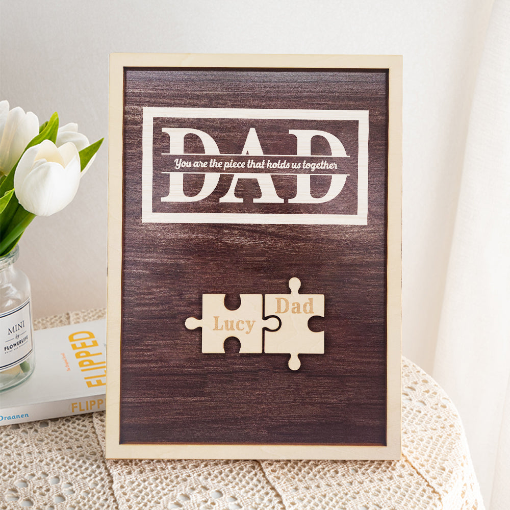Personalized Dad Puzzle Plaque You Are the Piece That Holds Us Together Gifts for Dad - myphotowalletau
